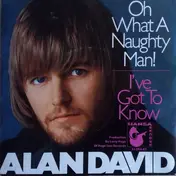 Alan David - Oh What A Naughty Man!