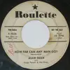 7inch Vinyl Single - Alan Dean With Hugo Peretti And His Orchestra - How Far Can Any Man Go? / The Heart Of A Fool