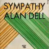 7inch Vinyl Single - Alan Dell - Sympathy