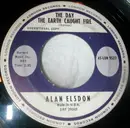 7inch Vinyl Single - Alan Elsdon - The Day The Earth Caught Fire
