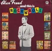 Alan Freed - ...And This Is Rock 'N' Roll