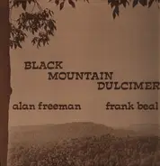 Alan Freeman / Frank Beal - Black Mountain Dulcimer