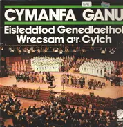 Alan Guy , John Tudor Davies - Cymanfa Ganu Eisteddfod Genedlaethol Wrecsam A'r Cylch