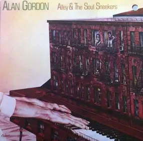 Alan Gordon - Alley & The Soul Sneekers