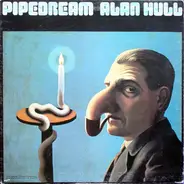 Alan Hull - Pipedream