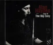 Alan Haynes - Live At The Big Easy