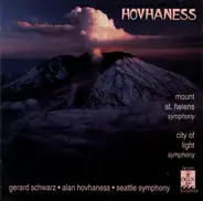 Hovhaness - Symphony No. 50 "Mount St. Helens" & Symphony No. 22 "City Of Light"