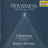 Alan Hovhaness , I Fiamminghi , Rudolf Werthen - Celestial Gate