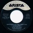 7inch Vinyl Single - Alan Jackson - (Who Says) You Can't Have It All / If It Ain't One Thing (It's You)