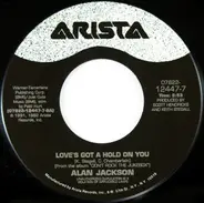 Alan Jackson - Love's Got A Hold On You