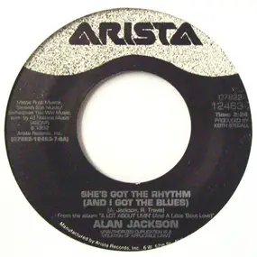 Alan Jackson - She's Got The Rhythm (And I've Got The Blues) / She Likes It Too