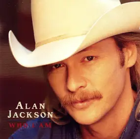 Alan Jackson - Who I Am