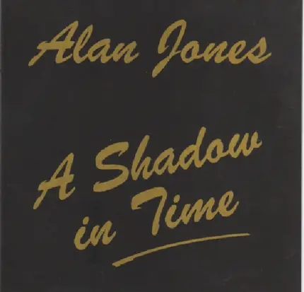Alan Jones - A Shadow In Time