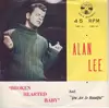 7inch Vinyl Single - Alan Lee - Broken Hearted Baby / You Are So Beautiful - Original US. Picture Sleeve