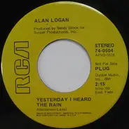 Alan Logan - Yesterday I Heard The Rain
