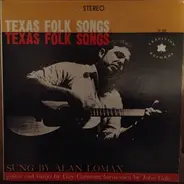 Alan Lomax - Texas Folk Songs