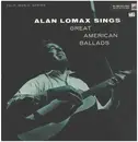LP - Alan Lomax - Sings Great American Ballads