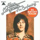 7inch Vinyl Single - Alan Longmuir - I'm Confessing