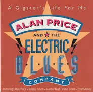 Alan Price And The Electric Blues Company - A Gigster's Life for Me