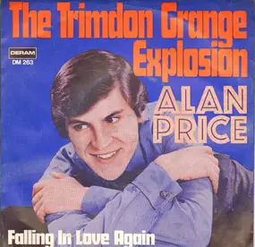 Alan Price - Falling In Love Again / The Trimdon Grange Explosion