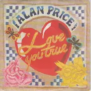 Alan Price - Love You True