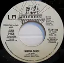 7inch Vinyl Single - Alan Price - I Wanna Dance