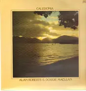 Alan Roberts & Doughie Maclean - Caledonia