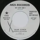 7inch Vinyl Single - Alan Schick - My Love And I
