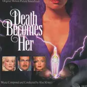 Alan Silvestri - Death Becomes Her Soundtrack
