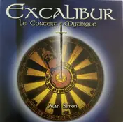 Alan Simon - Excalibur (Le Concert Mythique)