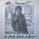 7inch Vinyl Single - Alan Sorrenti - La Strada Brucia & Corro