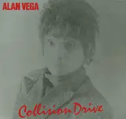 Alan Vega - Collision Drive