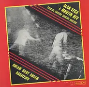 Alan Vega & Martin Rev's Suicide - Dream Baby Dream / Radiation