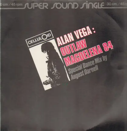 Alan Vega - Outlaw / Magdalena 84