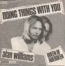 7inch Vinyl Single - Alan Williams - Doing Things With You