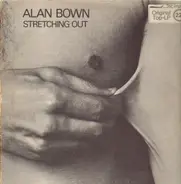 Alan Bown - Stretching Out