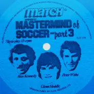 Alan Kennedy , Glenn Hoddle & Peter Withe - Mastermind Of Soccer - Part 3