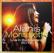 Alanis Morissette - Live In Switzerland 2012