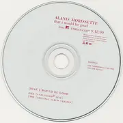 CD Single - Alanis Morissette - That I Would Be Good