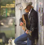 LP - Alan Jackson - Here In The Real World