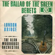 The Alan Moorhouse Orchestra - The Ballad of the Green Berets / London Bridge