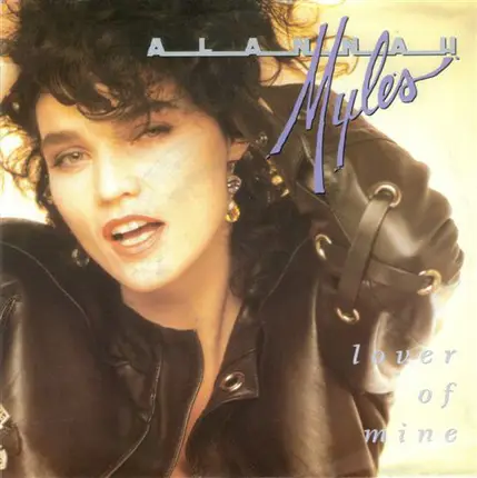 Alannah Myles - Lover Of Mine