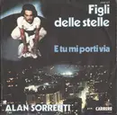 7'' - Alan Sorrenti - Figli Delle Stelle