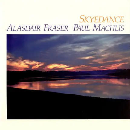 Alasdair Fraser And Paul Machlis - Skyedance