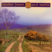 Alasdair Fraser - The Road North