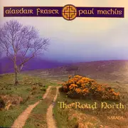 CD - Alasdair Fraser and Paul Machlis - The Road North