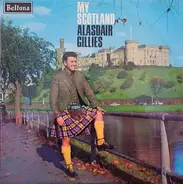 Alasdair Gillies - My Scotland