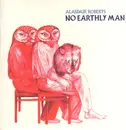 LP - Alasdair Roberts - No Earthly Man
