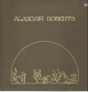 Alasdair Roberts - The Crook of My Arm