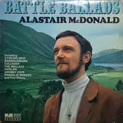 LP - Alastair McDonald - Battle Ballads